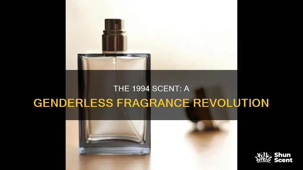 what 1994 fragrance allowed men and women to smell gender-neutral