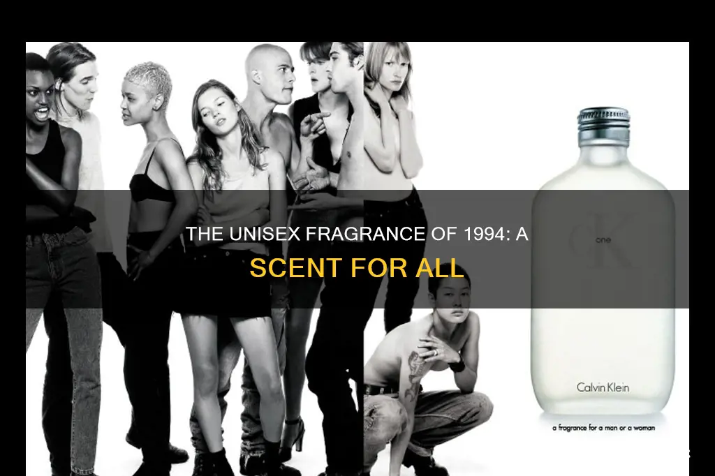what 1994 fragrance that was used for men and woman
