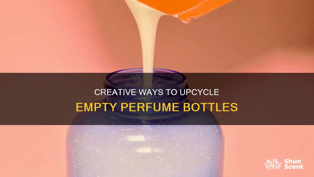 what 8 can do with empty perfume bottles
