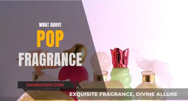 Pop's Scent: Exploring the World of Popular Fragrances