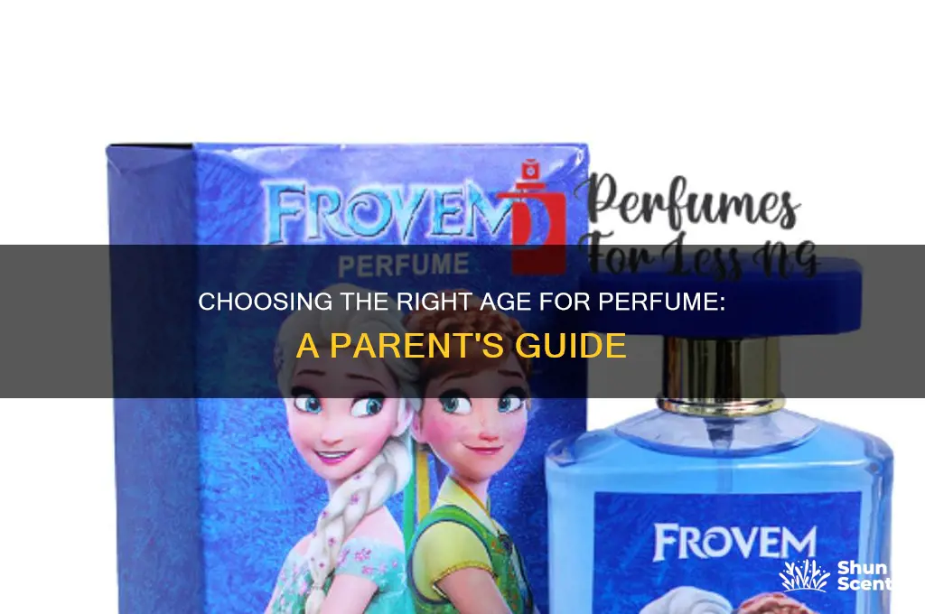 what age appropriate for perfume