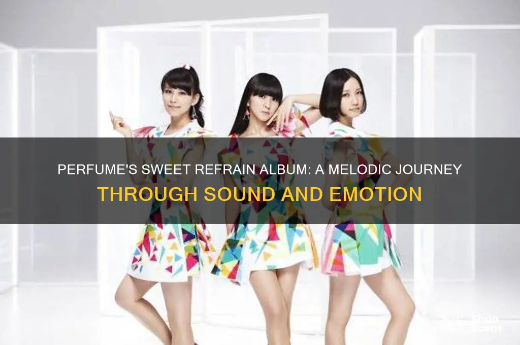 what album perfume sweet refrain