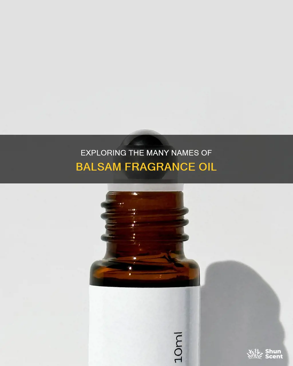 what another name for balsam fragrance oil