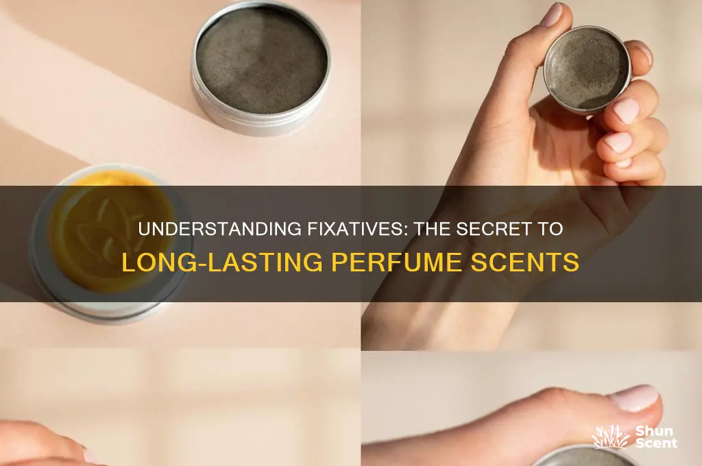 what are fixatives in perfumes