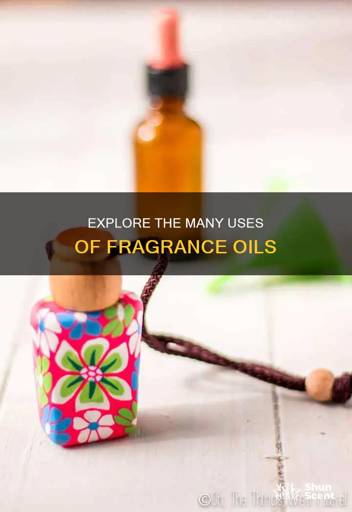 what are fragrance oils used for
