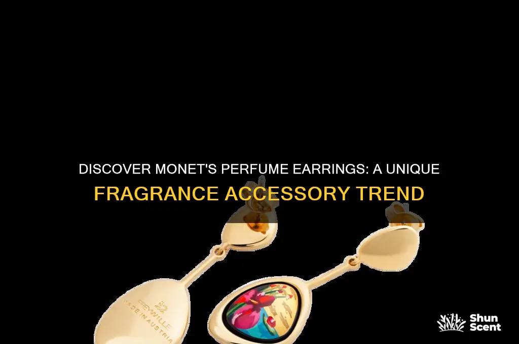 what are monet perfume earrings