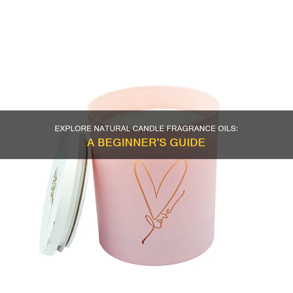 what are natural candle fragrance oils