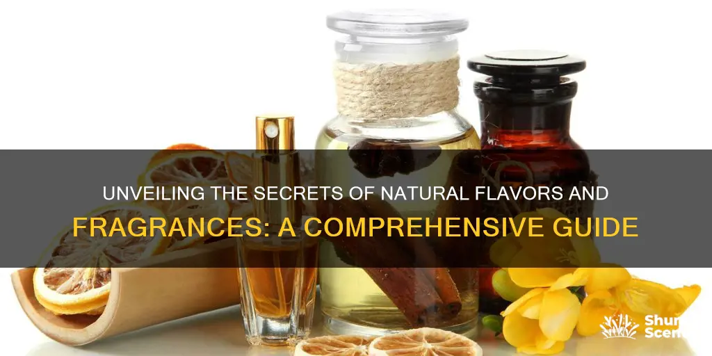 what are natural flavors natural fragrances