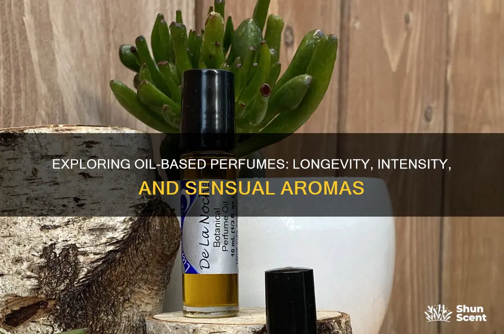 what are oil based perfumes
