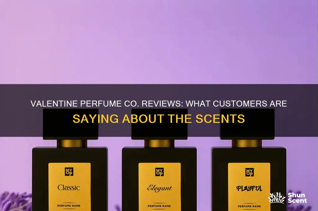 what are people saying about valentine perfume co
