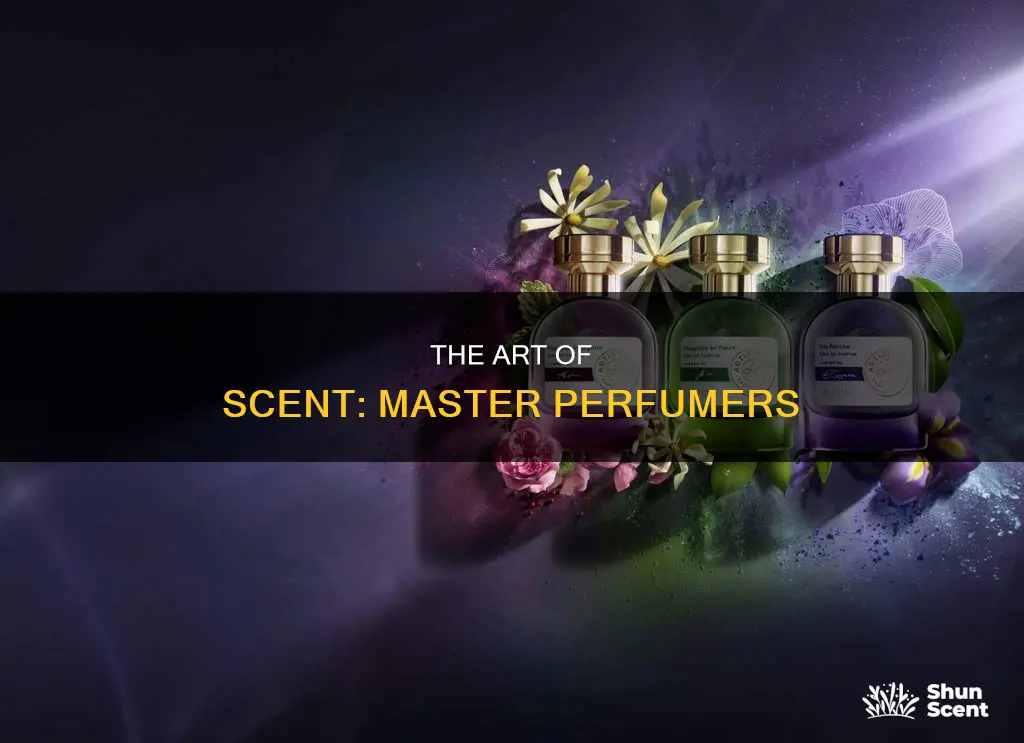 what are people who make perfume called