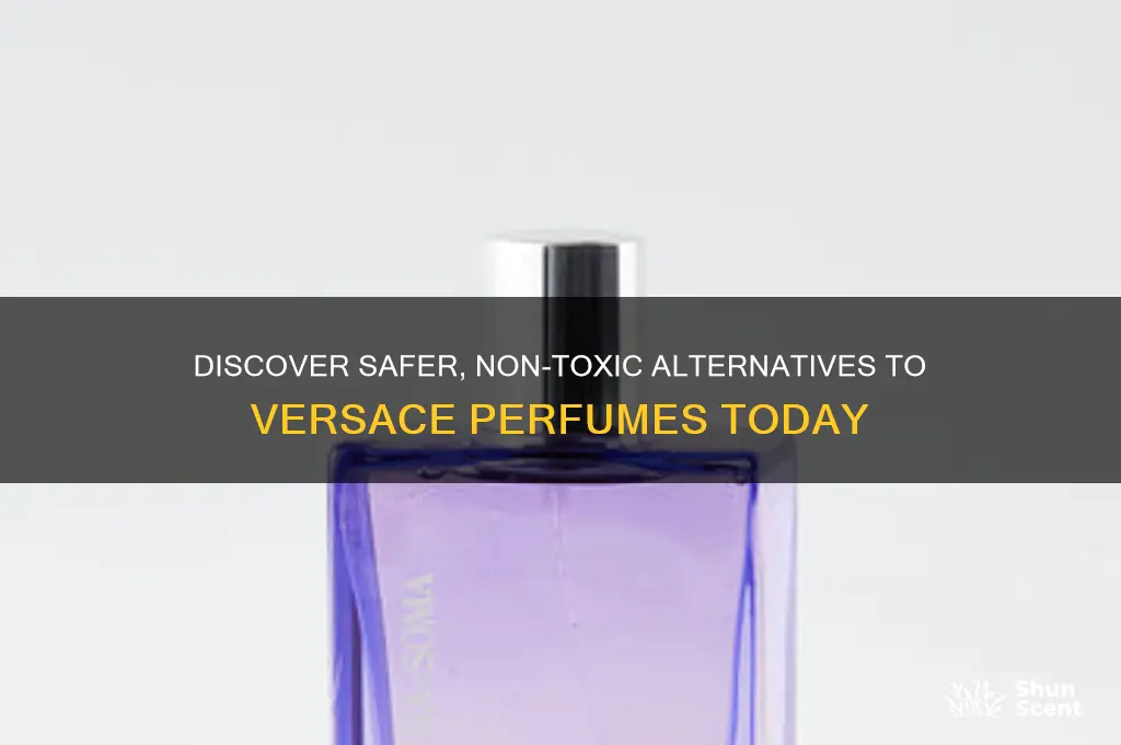 what are safer alternatives for versace perfume