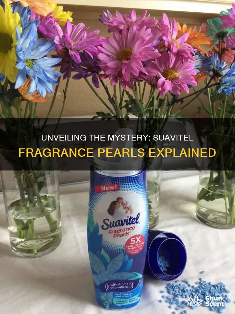 what are suavitel fragrance pearls