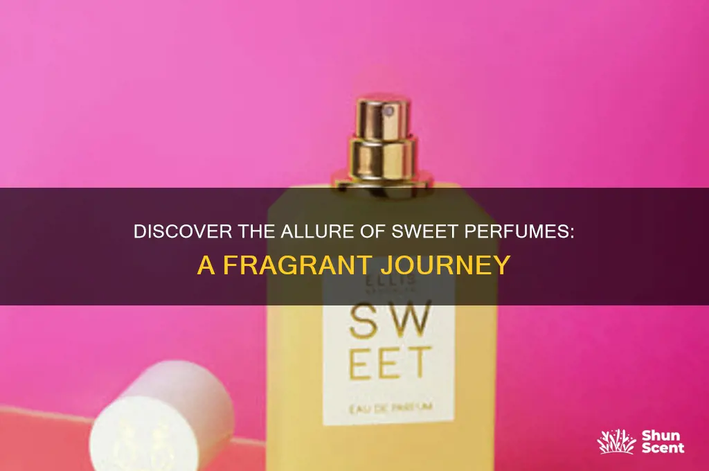 what are sweet perfumes