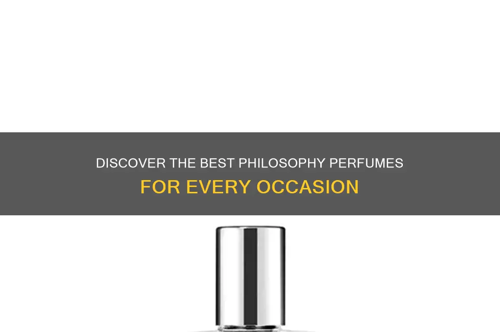 what are the best philosophy perfumes