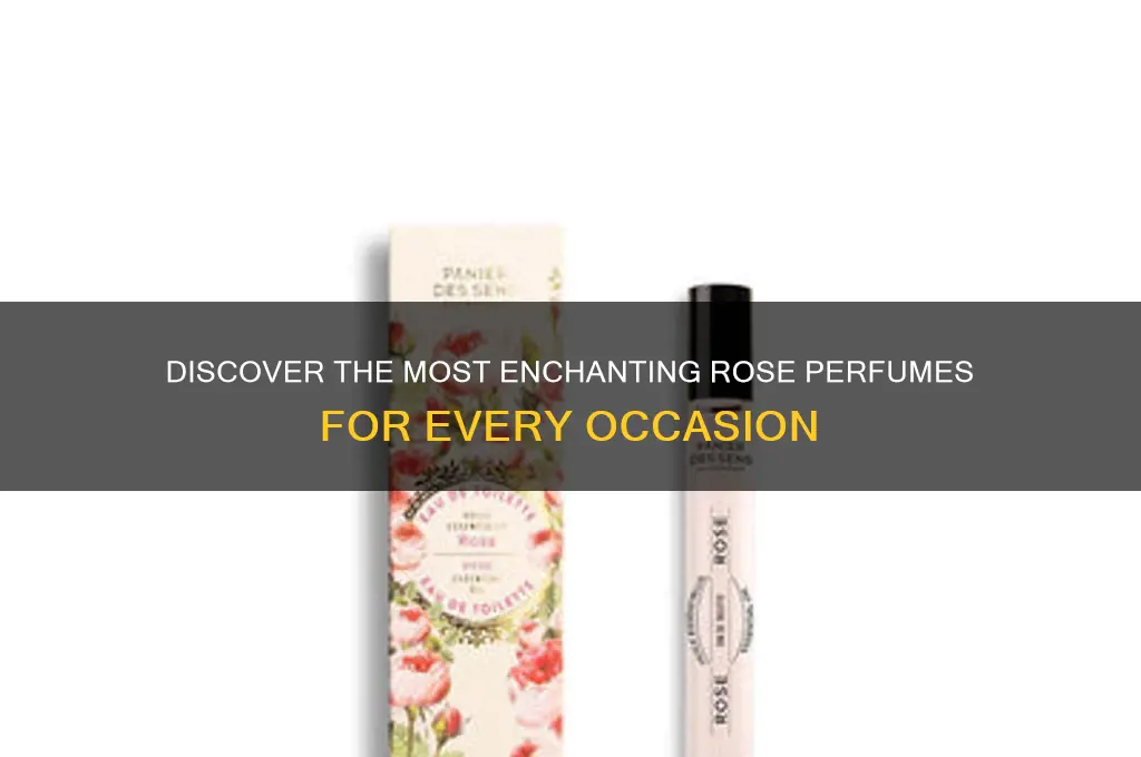 what are the best rose perfumes