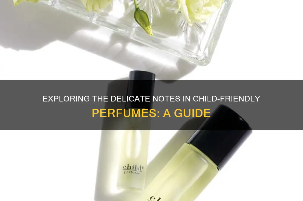 what are the notes in child perfume