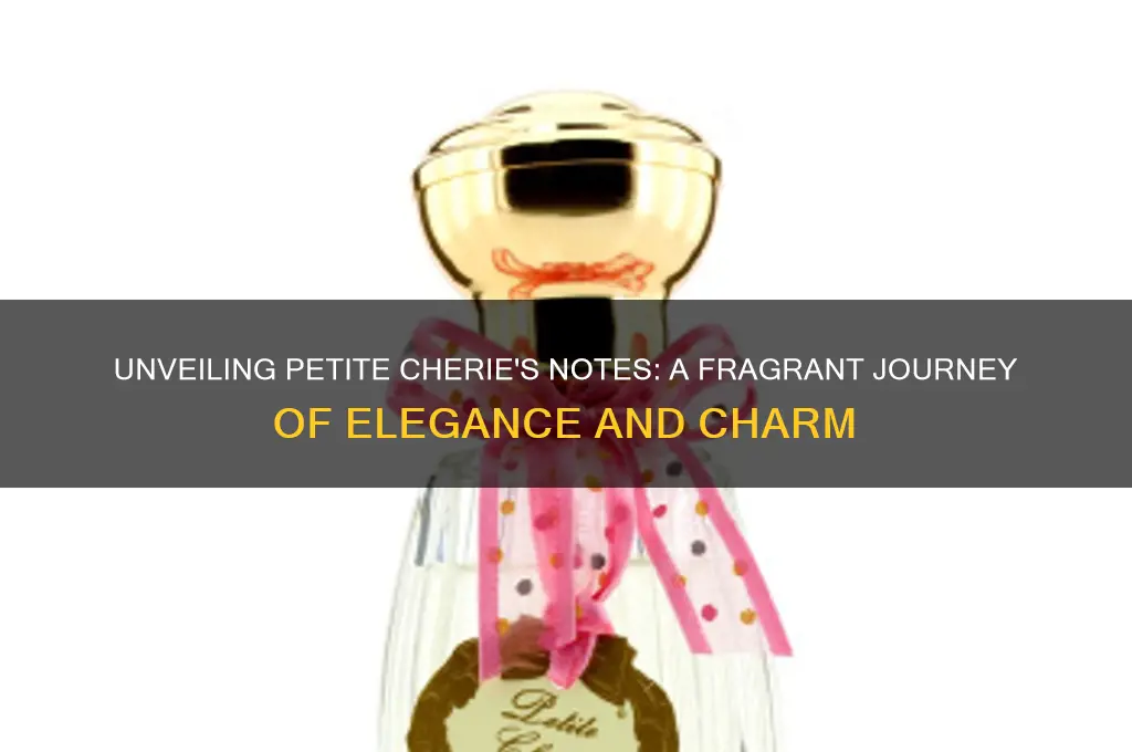 what are the notes in petite cherie perfume