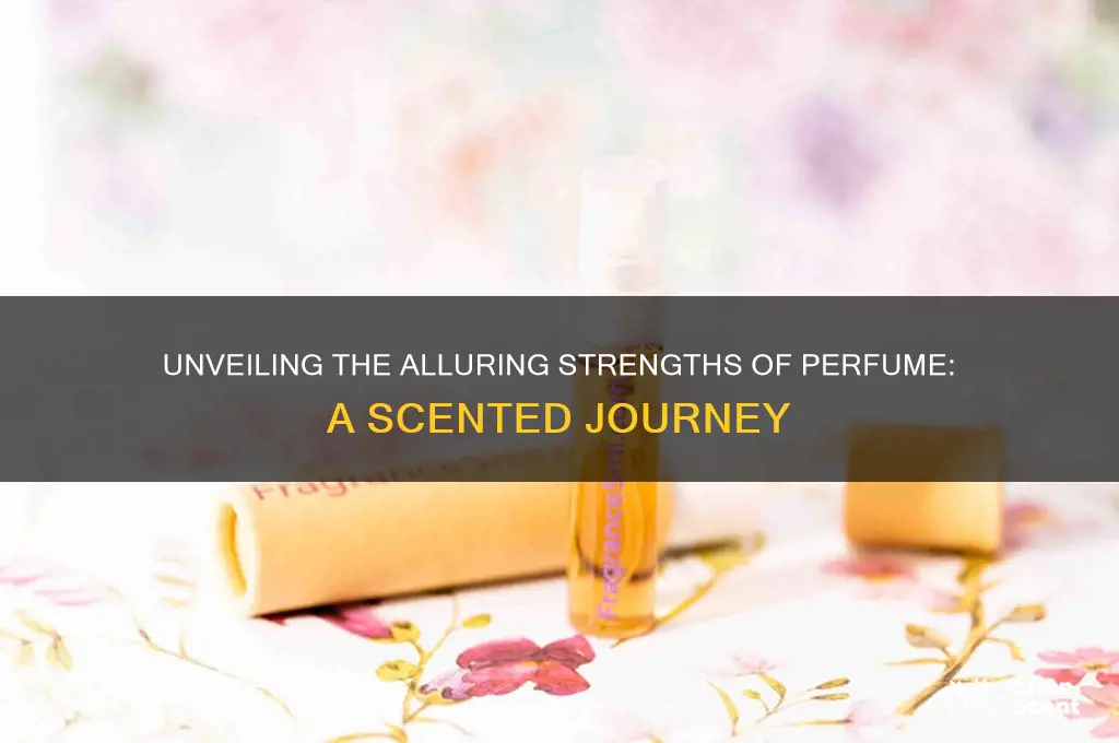 what are the strengths of perfume
