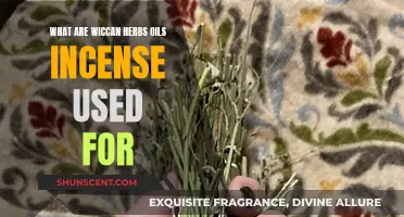 Wiccan Herbs, Oils, and Incense: Their Magical Uses