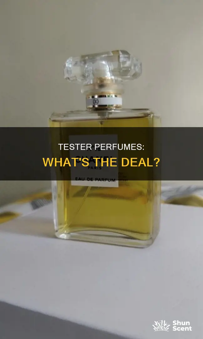 what are you buy when it says tester perfume