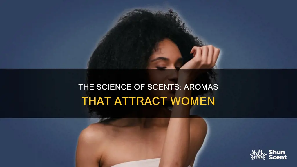 what aroma attracts women