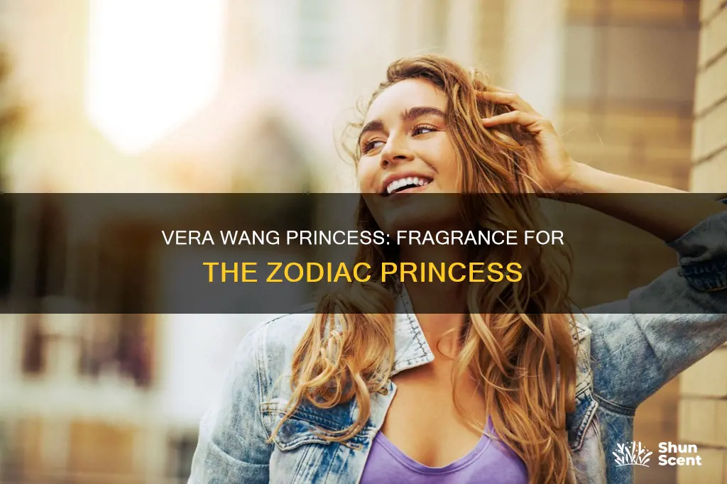 what astrological sign is the fragrance vera wang princess for