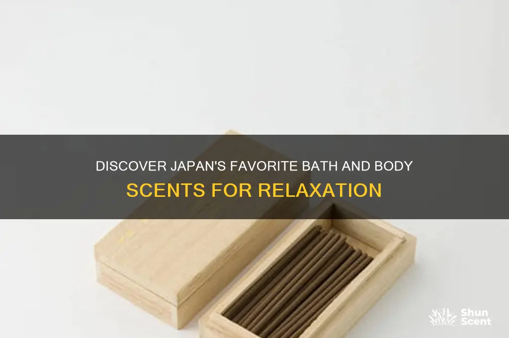 what bath and body scents liked by japanese