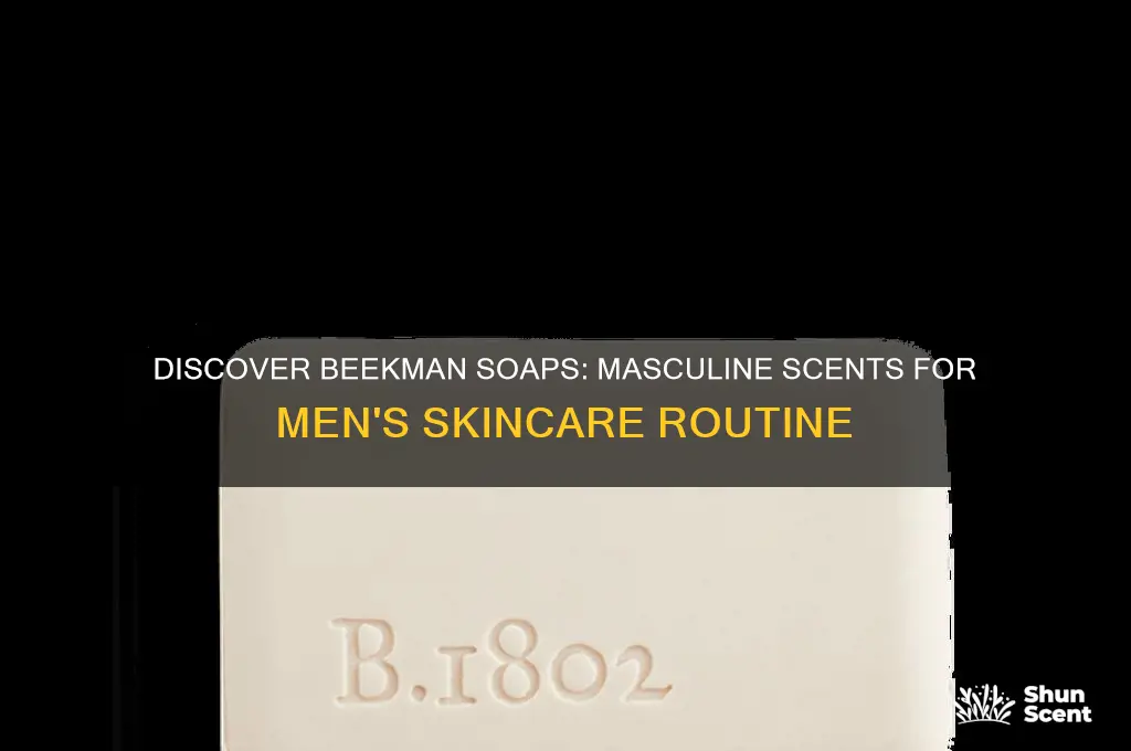 what beekman soaps are mens scents