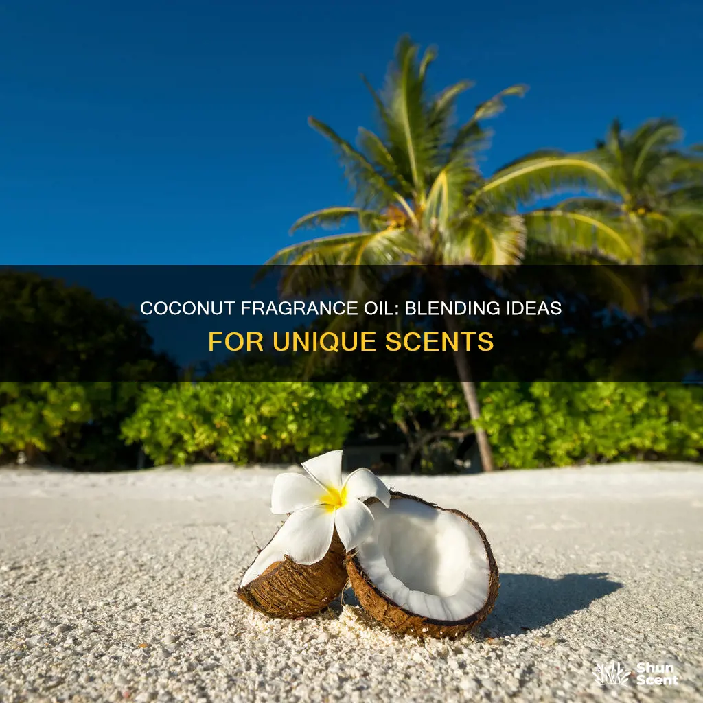 what blends well with coconut fragrance oil