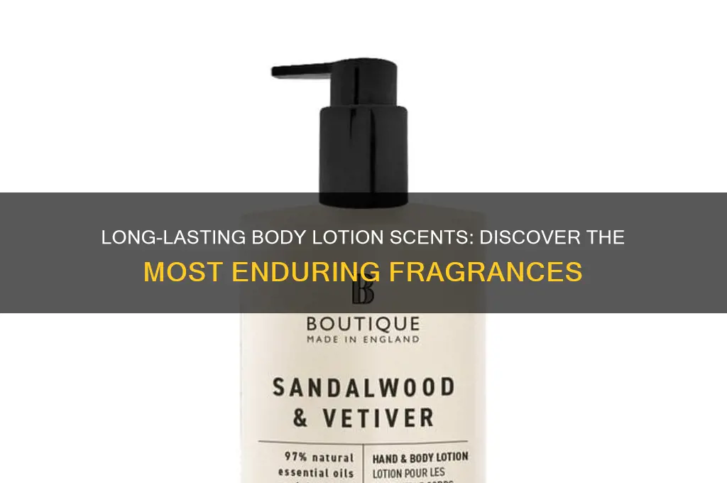 what body lotion scent lasts the longest