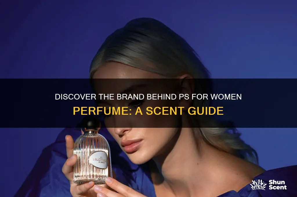 what brand is ps for women perfume