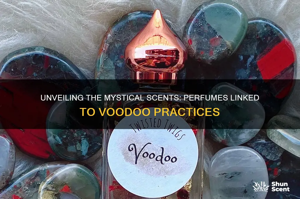 what brand of perfume they use for voodoo