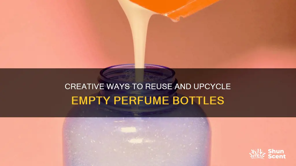 what can be done with empty perfume bottles