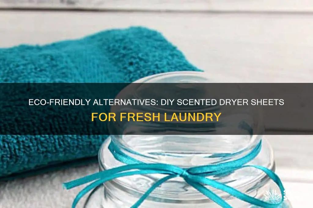 what can i use for scented dryer sheets