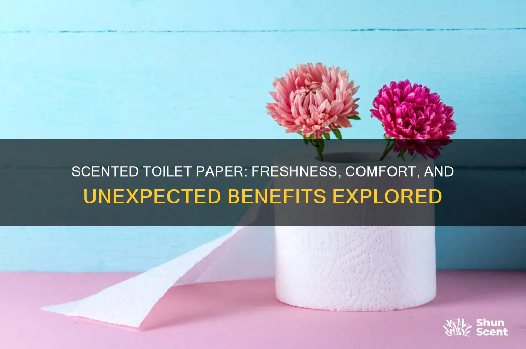 what can scented toilet paper do