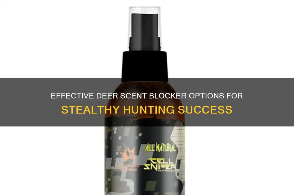 what can you use as deer scent blocker
