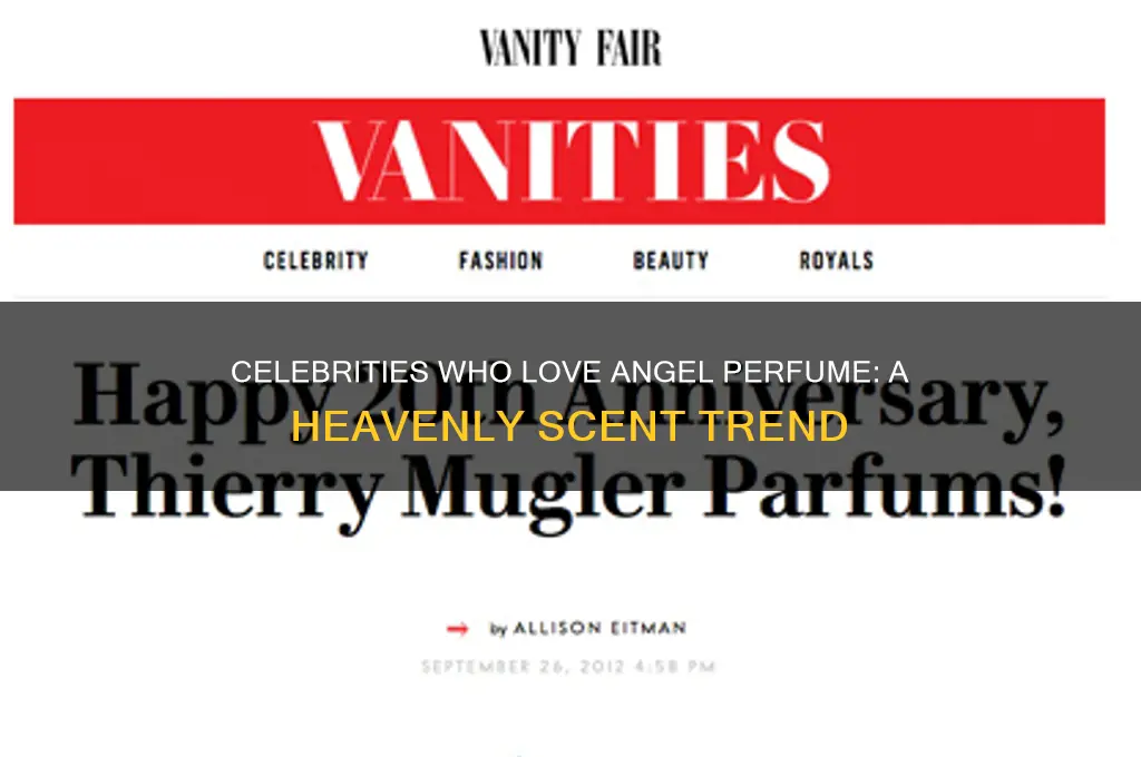 what celebrities wear angel perfume