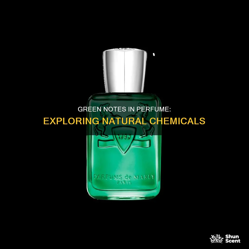 what chemicals are used to make green notes in perfume