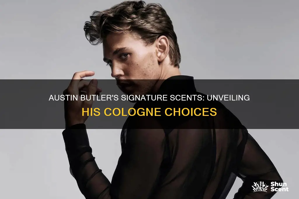 what cologne does austin butler use