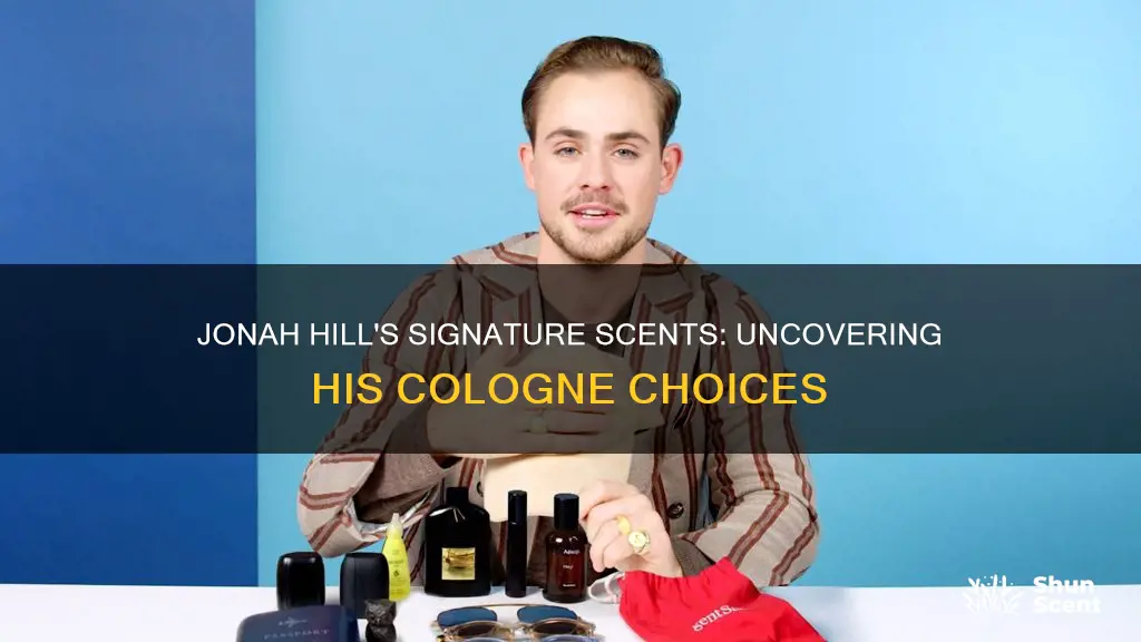 what cologne does jonah hill wear