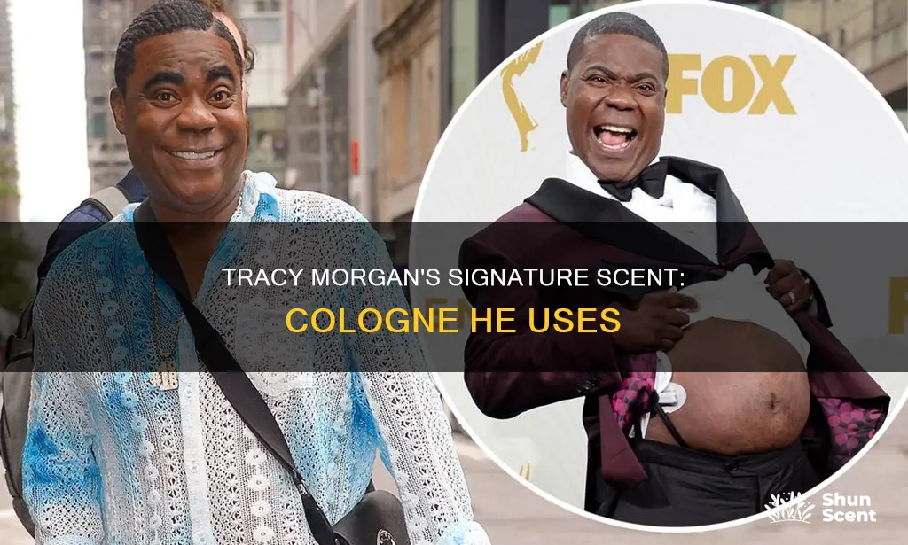 what cologne does tracy morgan use