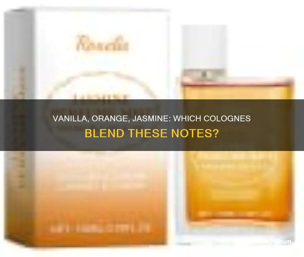 what cologne has vanilla and orange and jasmine