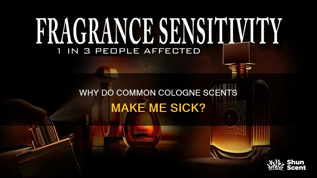 what common scent in colognes make me sick