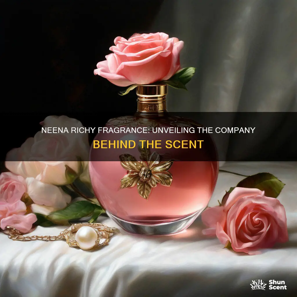 what company is neena richy fragrance