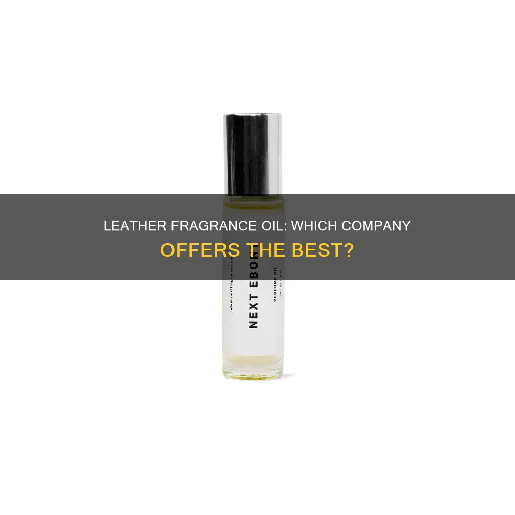 what company sells thhe best leather fragrance oil