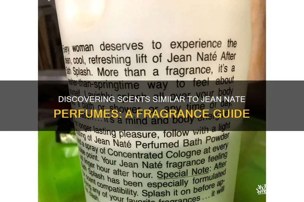 what compares to jean nate perfumes
