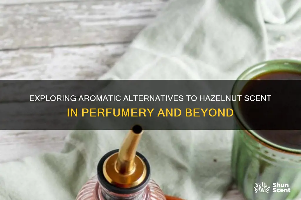 what could replace hazelnut scent