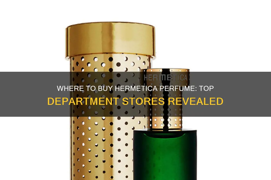what department stores sell hermetica perfume