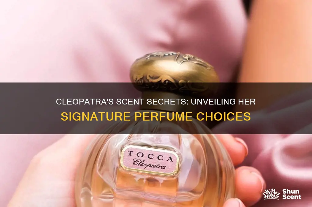 what did cleopatra wear for perfume